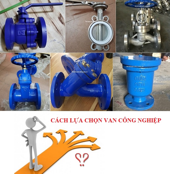 LỰA CHỌN VAN CÔNG NGHIỆP